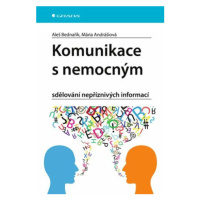 Komunikace s nemocným - Aleš Bednařík, Mária Andrášiová