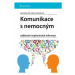 Komunikace s nemocným - sdělování nepříznivých informací - Aleš Bednařík, Mária Andrášiová