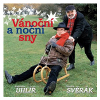 Svěrák a Uhlíř: Vánoční a noční sny - CD