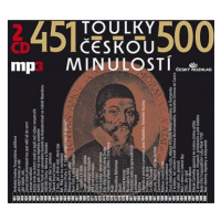 Toulky českou minulostí 451-500: 2 CD mp3