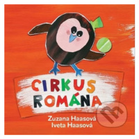 Cirkus Romána - Zuzana Haasová, Iveta Haasová - kniha z kategorie Naučné knihy