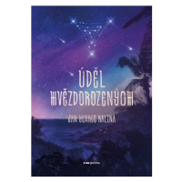 Úděl Hvězdorozených | Jan Yenkee Kalina