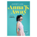 Anna K Away - Jenny Lee - kniha z kategorie Beletrie pro děti