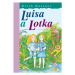 Luisa a Lotka | Hana Žantovská, Erich Kästner