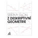 Sbírka úloh z deskriptivní geometrie - Maňásková Eva