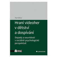 Hraní videoher v dětství a dospívání - Petr Květoň - e-kniha