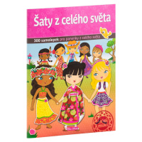 Šaty z celého světa - kniha samolepek - Julie Camel