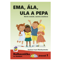 Ema, Ála, Ula a Pepa (Knihovnička ke Slabikáři AMOS) - Martin Janáček, Jasmína Janáčková