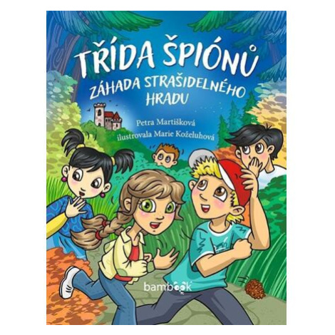 Třída špiónů - Záhada strašidelného hradu bambook