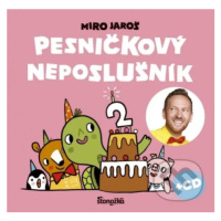 Pesničkový neposlušník 2 (Kniha + CD) - Miro Jaroš - kniha z kategorie Naučné knihy