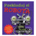 Poskladaj si robota - kniha z kategorie Pro děti