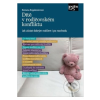 Dítě v rodičovském konfliktu (Jak zůstat dobrým rodičem i po rozchodu) - kniha z kategorie Etike