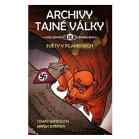 Archivy tajné války II.: Světy v plamenech