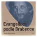 Evangelium podle Brabence - Vratislav Brabenec, Renata Kalenská