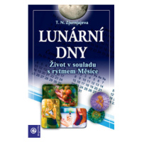 Lunární Dny - Život v souladu s rytmem Měsíce - J.N. Zjurnjajeva