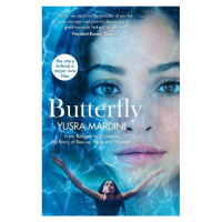 Butterfly, From Refugee to Olympian, My Story of Rescue, Hope and Triumph Pan Macmillan