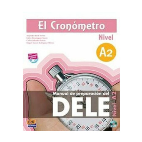El Cronómetro Nueva Ed. - A2 Libro + CD MP3 - García T., Montaner P., Prymak S. Edinumen