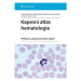 Kapesní atlas hematologie - Torsten Haferlach, Ulrike Bacher, Harald Theml, Heinz Diem