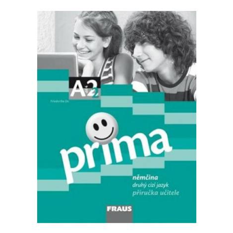 Prima A2/díl 4 - příručka učitele Fraus