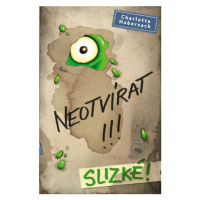 Neotvírat!!! Slizké! (Defekt) - Charlotte Habersack