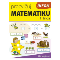 Procvičuj matematiku (1. třída) Ing. Stanislav Soják-INFOA