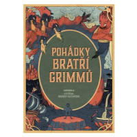 Pohádky bratří Grimmů - Jacob Grimm, Wilhelm Grimm