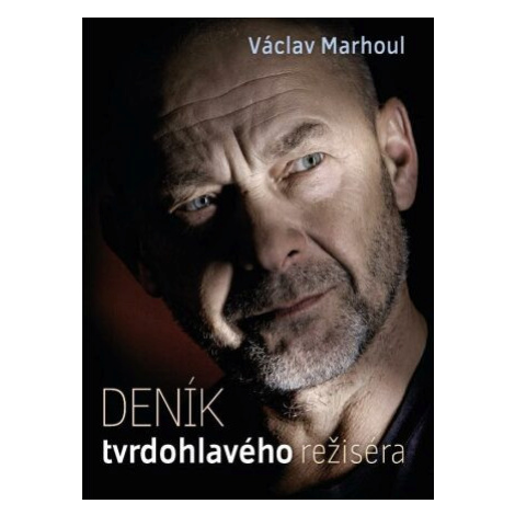 Deník tvrdohlavého režiséra - Václav Marhoul BizBooks
