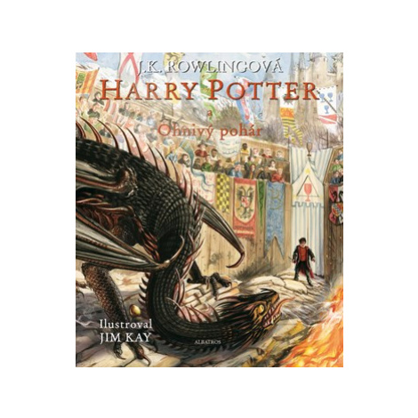 Harry Potter a Ohnivý pohár - ilustrované vydání | Vladimír Medek, J. K. Rowlingová, Jim Kay ALBATROS