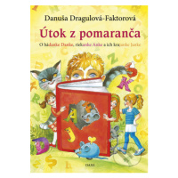 Útok z pomaranča (O hádanke Danke, riekanke Anke a ich krajanke Janke) - kniha z kategorie Belet