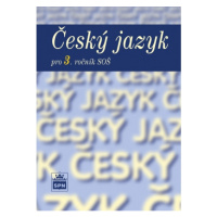 Český jazyk pro 3. ročník SŠ SPN - pedagog. nakladatelství