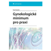 Gynekologické minimum pro praxi