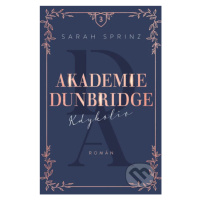 Akademie Dunbridge: Kdykoliv - Sarah Sprinz - kniha z kategorie Beletrie pro děti