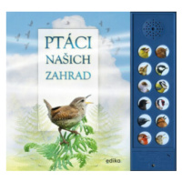 Ptáci našich zahrad - Andrea Pinningtonová, Caz Buckingham