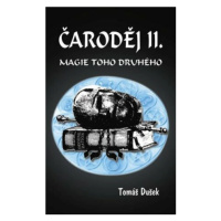 Čaroděj II. - Magie toho druhého - Tomáš Dušek