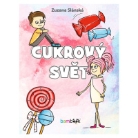 E-kniha: Cukrový svět od Slánská Zuzana