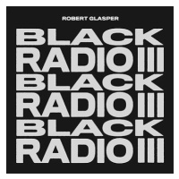 Glasper Robert: Black Radio III - CD