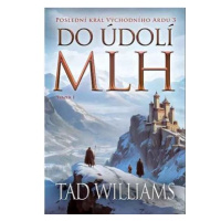 Do údolí mlh