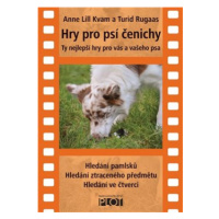 Hry pro psí čenichy - Turid Rugaas, Anne Lill Kwam