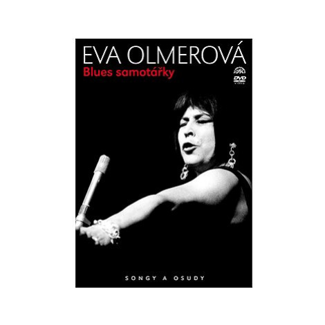 Olmerová Eva: Blues samotářky - Songy a osudy - DVD