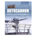 Autocannon, A History of Automatic Cannon and Ammunition The Crowood Press Ltd