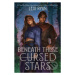 Beneath These Cursed Stars - Lexi Ryan - kniha z kategorie Fantasy