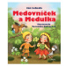 Medovníček a Medulka