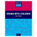 Primary Resource Books for Teachers Drama with Children Oxford University Press