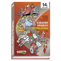 Zábavné příběhy Čtyřlístku 1998 - Ljuba Štíplová, Jaroslav Němeček, Hana Lamková, Karel Ladislav