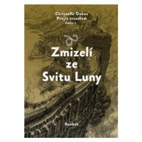 Zmizelí ze Svitu Luny (Defekt) - Christelle Dabos