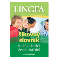 Italsko-český, česko italský šikovný slovník...… nejen do školy