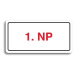 Accept Piktogram "1. NP" (160 × 80 mm) (bílá tabulka - barevný tisk)