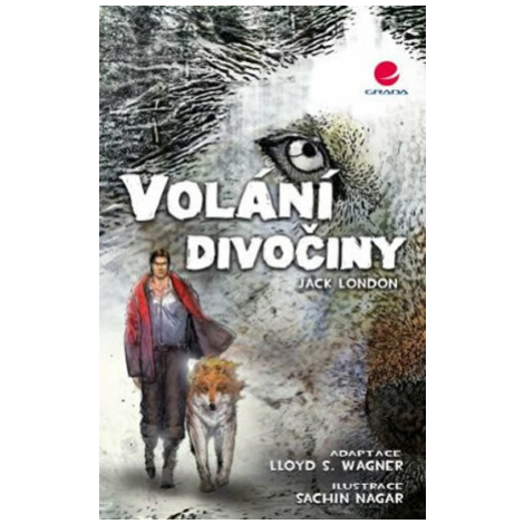 Volání divočiny - Jack London GRADA