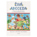 Živá abeceda - pracovní učebnice pro 1. ročník ZŠ / Alter/ - Ladová A.,Holas M.,Staudková H.