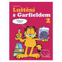 Luštění s Garfieldem 2 (Připravte si mozky!) - Eva Bavorová - kniha z kategorie Hlavolamy